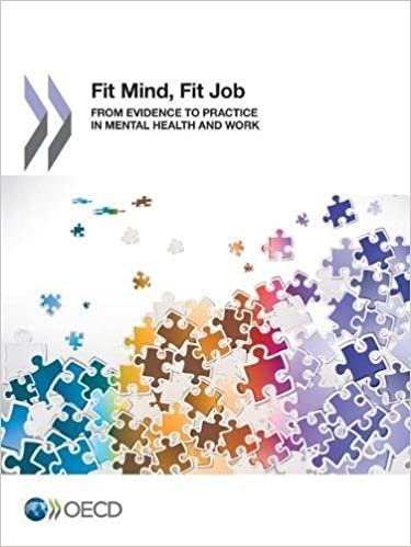 Mental Health and Work Fit Mind, Fit Job: From Evidence to Practice in Mental Health and Work: Edition 2015: Volume 2015 indir