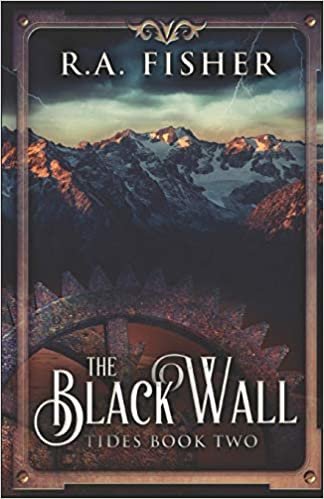 The Black Wall (Tides)