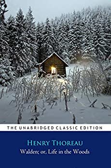 ダウンロード  Walden; or, Life in the Woods By Henry Thoreau "Annotated Classic Edition" (English Edition) 本
