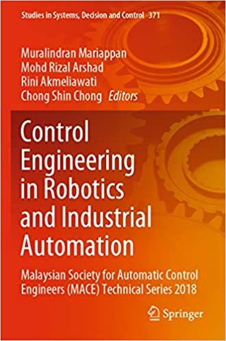 تحميل Control Engineering in Robotics and Industrial Automation: Malaysian Society for Automatic Control Engineers (MACE) Technical Series 2018