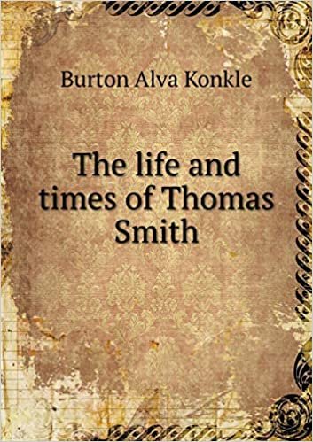The Life and Times of Thomas Smith