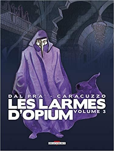 Les Larmes d'opium T03: Volume 3 (Les Larmes d'opium (3))