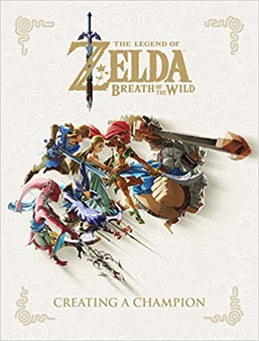 ダウンロード  The Legend of Zelda: Breath of the Wild--Creating a Champion 本