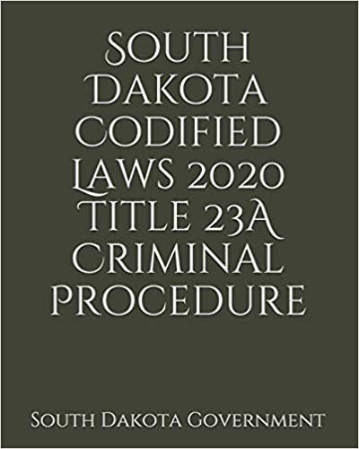 تحميل South Dakota Codified Laws 2020 Title 23A Criminal Procedure