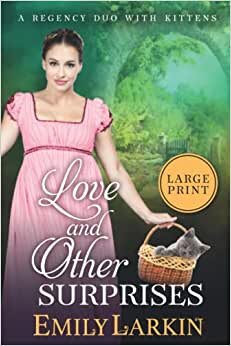 اقرأ Love and Other Surprises: A Regency Duo with Kittens الكتاب الاليكتروني 
