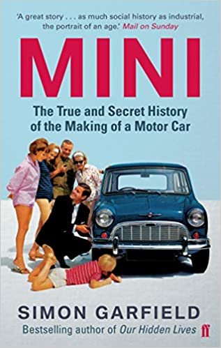 MINI: The True and Secret History of the Making of a Motor Car indir