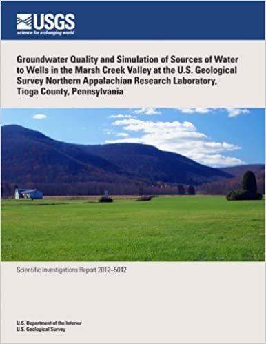 Groundwater Quality and Simulation of Sources of Water to Wells in the Marsh Creek Valley at the U.S. Geological Survey Northern Appalachian Research Laboratory, Tioga County, Pennsylvania