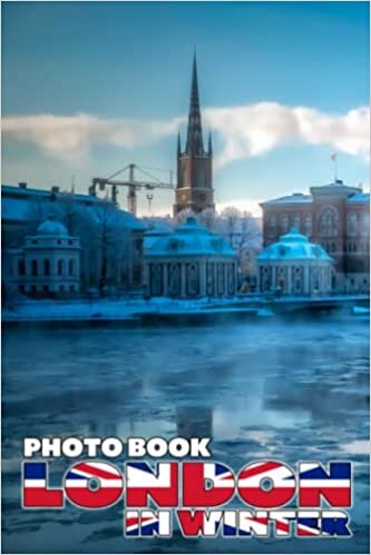 تحميل London in Winter Photo Book: Winter City Colorful Pictures For All Ages To Have Fun And Relax | Gift Idea For Special Occasions