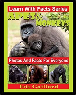 تحميل Apes and Monkeys Photos and Facts for Everyone: Animals in Nature