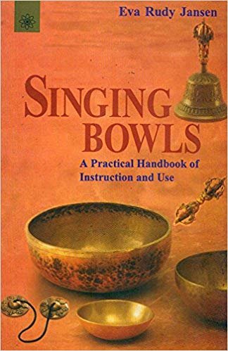 اقرأ Singing Bowls: A Practical Handbook of Instruction and Use الكتاب الاليكتروني 