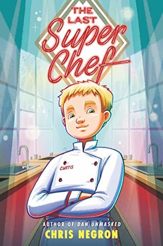 The Last Super Chef (English Edition)