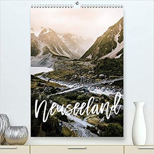 Neuseeland entdecken (Premium, hochwertiger DIN A2 Wandkalender 2021, Kunstdruck in Hochglanz): Neuseeland ist das Land der Superlative. (Monatskalender, 14 Seiten )