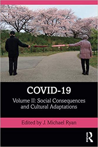 ダウンロード  COVID-19: Volume II: Social Consequences and Cultural Adaptations (The COVID-19 Pandemic Series) 本