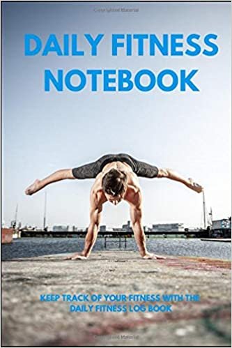 تحميل Daily Fitness Notebook: Daily Fitness Log Book