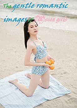 The gentle romantic images of Asian girls 40 (English Edition)