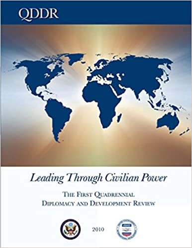 Leading Through Civilian Power:  The First Quadrennial Diplomacy and Development Review - 2010 indir
