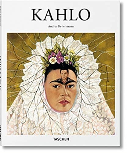 Frida Kahlo: 1907-1954: Pain and Passion (Basic Art)