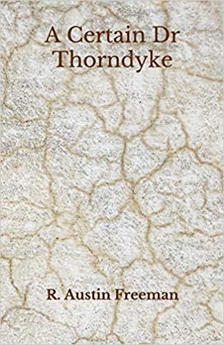 A Certain Dr Thorndyke: Beyond World's Classics indir
