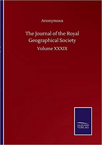 indir The Journal of the Royal Geographical Society: Volume XXXIX