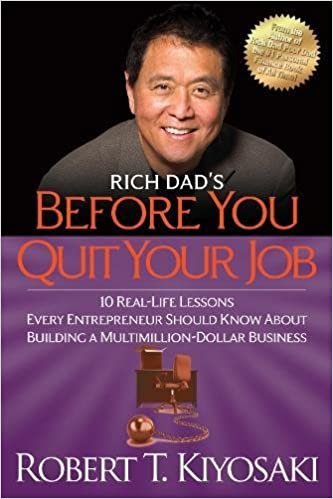 ダウンロード  Rich Dad's Before You Quit Your Job: 10 Real-Life Lessons Every Entrepreneur Should Know About Building a Million-Dollar Business 本