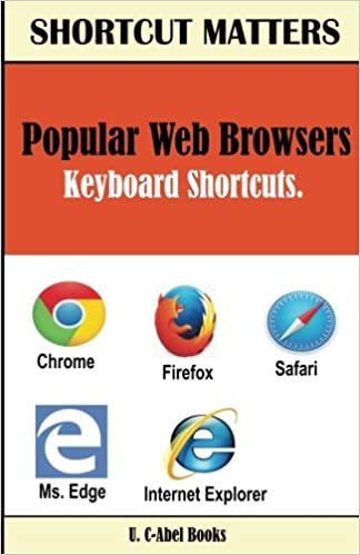 Popular Web Browsers Keyboard Shortcuts: Volume 34 (Shortcut Matters) indir