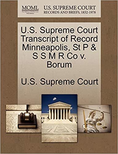 indir U.S. Supreme Court Transcript of Record Minneapolis, St P &amp; S S M R Co v. Borum