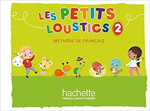 indir Les Petits Loustics 2. Livre de l&#39;élève - Kursbuch: Méthode de français