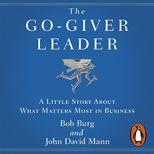 ダウンロード  The Go-Giver Leader: A Little Story About What Matters Most in Business 本