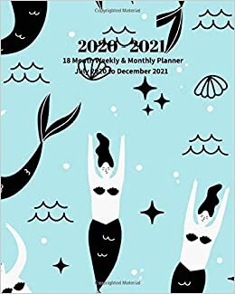 2020 - 2021 | 18 Month Weekly & Monthly Planner July 2020 to December 2021: Mermaid Fantasy Monthly Calendar with U.S./UK/ ... & Economics Office Equipment & Supplies indir