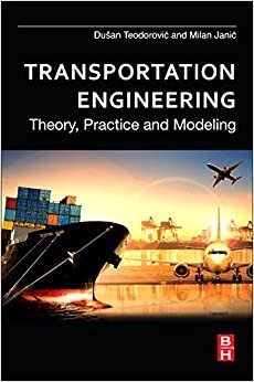 Transportation Engineering: Theory, Practice and Modeling By Pearson