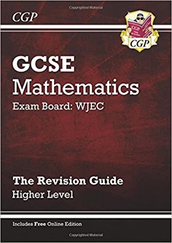 ダウンロード  GCSE Maths WJEC Revision Guide with Online Edition - Higher (A*-G Resits) 本