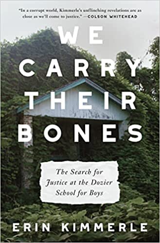 تحميل We Carry Their Bones: The Search for Justice at the Dozier School for Boys