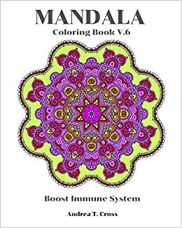 Mandala Coloring Book V.6: Coloring Book for Boost Immune System indir