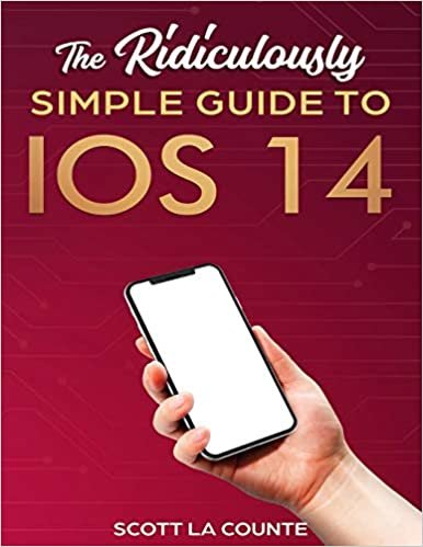 The Ridiculously Simple Guide to iOS 14 indir
