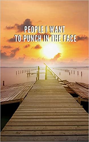تحميل People I Want To Punch In The Face: Sunset Notebook 100 pages