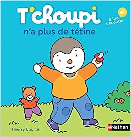 اقرأ T'choupi n'a plus de tétine (58) الكتاب الاليكتروني 