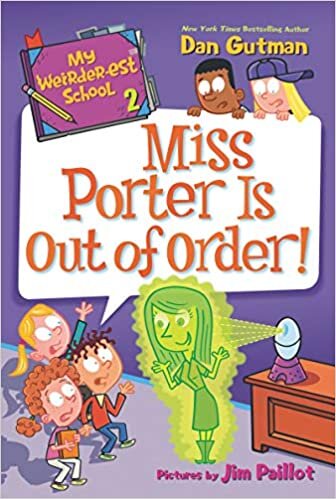 ダウンロード  My Weirder-est School #2: Miss Porter Is Out of Order! (My Weirder-est School, 2) 本