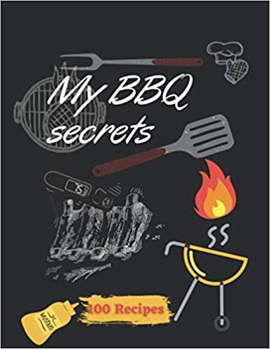 My BBQ secrects | Recipes book | BBQ Log book: Blank Recipe Book to Write In | Collect the Recipes You Love in Your Own Custom Cookbook (RICETTARI PER OGNI ESIGENZA)