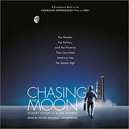 indir Chasing the Moon: The People, the Politics, and the Promise That Launched America into the Space Age
