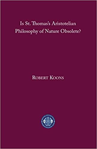 تحميل Is St. Thomas′s Aristotelian Philosophy of Nature Obsolete?