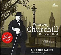 indir Winston Churchill: Der späte Held. Eine Biographie gelesen von Gert Heidenreich (2 MP3 CDs)
