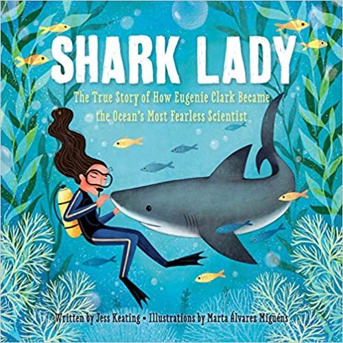 ダウンロード  Shark Lady: The True Story of How Eugenie Clark Became the Ocean's Most Fearless Scientist 本