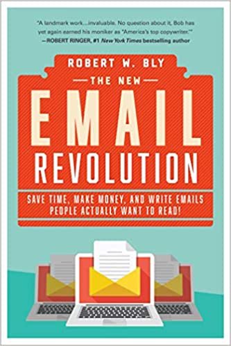 The New Email Revolution: Save Time, Make Money, and Write Emails People Actually Want to Read! indir