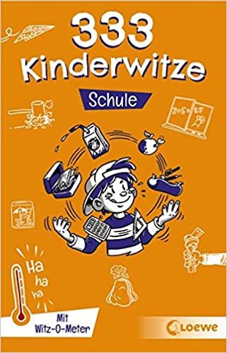 333 Kinderwitze - Schule: Mit Witz-O-Meter - Witzebuch, Schülerwitze, Witze für Kinder indir