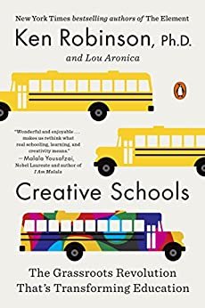 ダウンロード  Creative Schools: The Grassroots Revolution That's Transforming Education (English Edition) 本