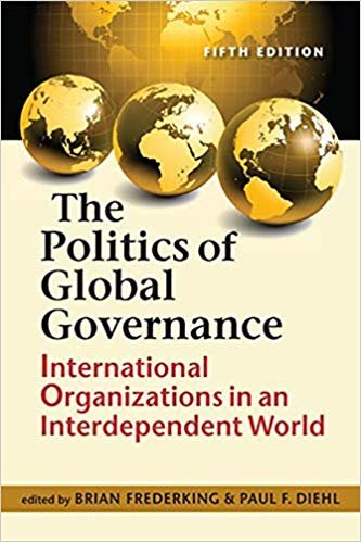 indir The Politics of Global Governance: International Organizations in an Interdependent World
