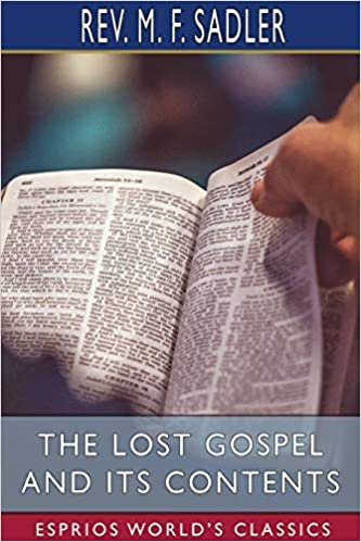 indir The Lost Gospel and its Contents (Esprios Classics)