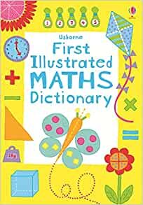 First Illustrated Maths Dictionary (Illustrated Dictionaries and Thesauruses)