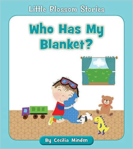 indir Who Has My Blanket? (Little Blossom Stories)