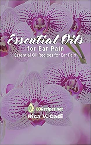 indir Essential Oils for Ear Pain: Essential Oil Recipes for Ear Pain
